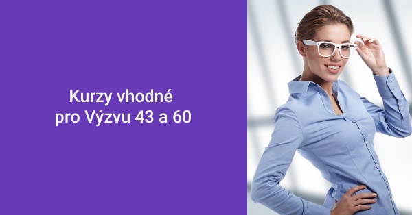 Kurzy vhodné pro Výzvu 43 a 60